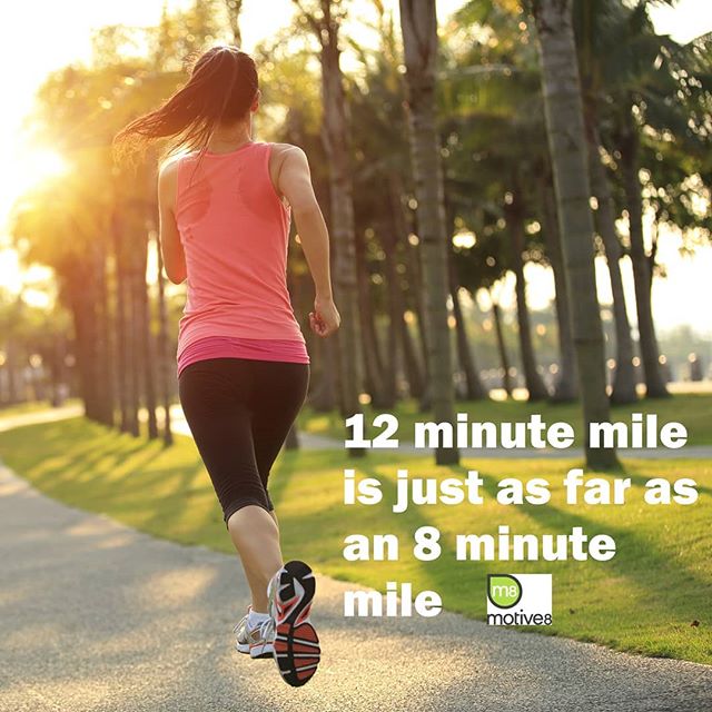 Saw this on the @raceatyourpace website and loved it!! And it’s true..a mile is a mile no matter how fast you do it!  #gottostartsomewhere #justdoit #thisgirlcan #run #walk #motivationalmonday #mondaymotivation