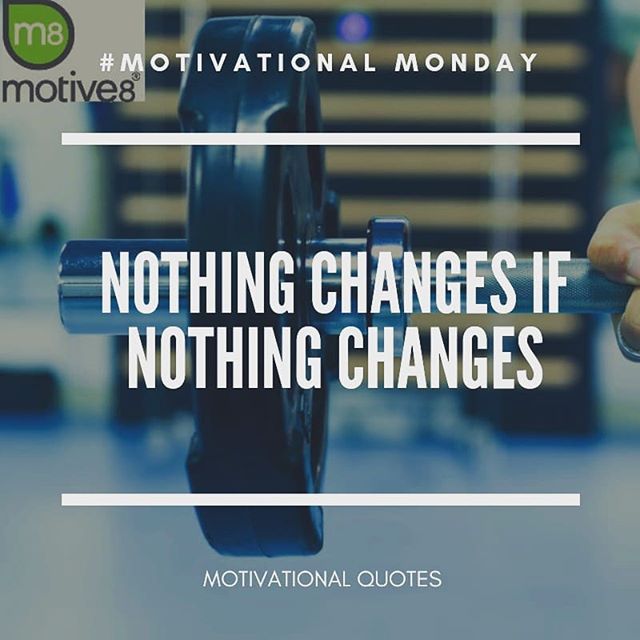 #motive8north #motivation #mantra #motivationalquotes #nothingchangesifnothingchanges #motivationalmonday #leedsgym #justdoit #nolimits #noexcuses